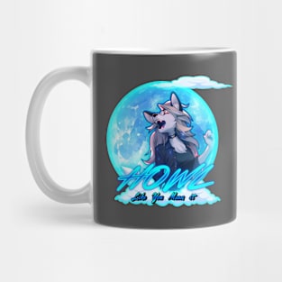 Howl like you mean it Mug